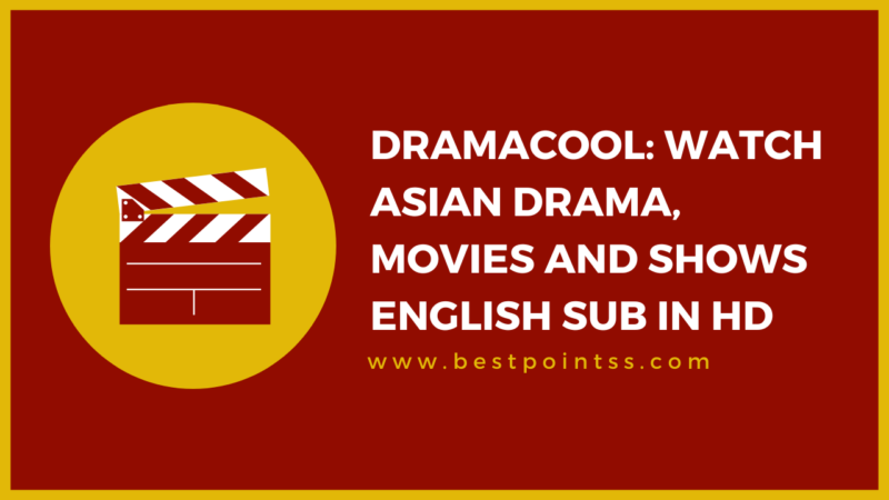 Dramacool: Watch Asian Drama, Movies and Shows English Sub in Hd