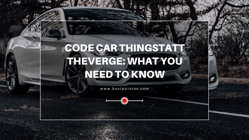 Code Car Thingstatt Theverge: What You Need to Know