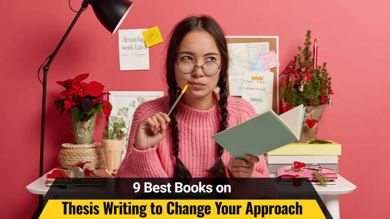 9 Best Books on Thesis Writing to Change Your Approach